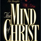 The Mind of Christ: The Transforming Power of Thinking His Thoughts Paperback Best Price
