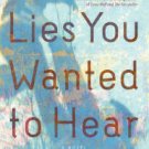 Lies You Wanted to Hear Paperback Best Price