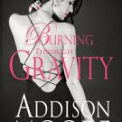 Burning Through Gravity Paperback Reviews