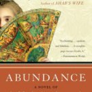 Abundance: A Novel of Marie Antoinette Paperback Reviews