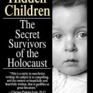 Hidden Children: The Secret Survivors of the Holocaust Paperback On sale