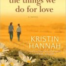 The Things We Do for Love Paperback Great Buy