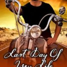 Last Day of My Life Paperback Cheap