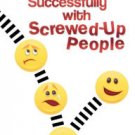 Living Successfully with Screwed-Up People Paperback Reviews
