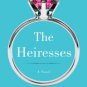 The Heiresses Paperback On sale