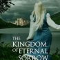 The Kingdom of Eternal Sorrow Paperback for cheap