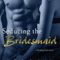 Seducing the Bridesmaid Paperback Best Price