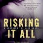 Risking it All Paperback Review