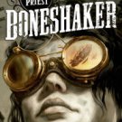 Boneshaker (Clockwork Century Series #1) Paperback Review