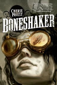 Boneshaker (Clockwork Century Series #1) Paperback Review