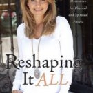 Reshaping It All: Motivation for Physical and Spiritual Fitness Paperback Cheap