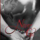 Never Let You Go Paperback Great Buy