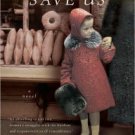 Those Who Save Us Paperback Free shipping