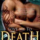 Love Me to Death Paperback Free shipping