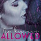 No Kissing Allowed Paperback On sale