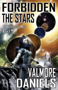 Forbidden The Stars (The Interstellar Age Book 1) Paperback On sale