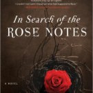 In Search of the Rose Notes: A Novel Paperback Free shipping
