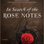 In Search of the Rose Notes: A Novel Paperback Free shipping