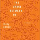The Space Between Us Paperback Cheap