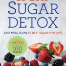 10-Day Sugar Detox: Easy Meal Plans to Beat Sugar in 10 Days Paperback for cheap