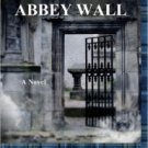 Beneath the Abbey Wall Paperback Cheap