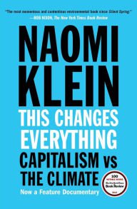 This Changes Everything: Capitalism vs. The Climate Paperback Great Buy