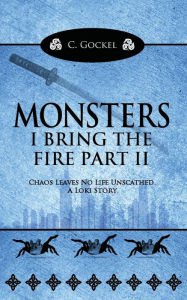 Monsters: I Bring the Fire Part II: (A Loki Story) Paperback Review
