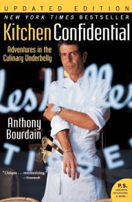 Kitchen Confidential: Adventures in the Culinary Underbelly Paperback Cheap