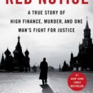 Red Notice: A True Story of High Finance, Murder, and One Man's Fight for Justice Paperback Free sh
