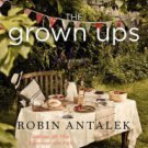 The Grown Ups: A Novel Paperback On sale