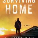 Surviving Home: A Novel Paperback On sale