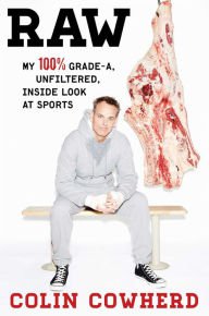 Raw: My 100% Grade-A, Unfiltered, Inside Look at Sports Paperback Free shipping