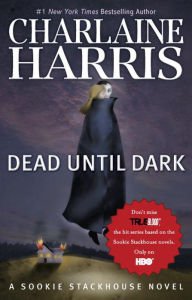 Dead until Dark (Sookie Stackhouse / Southern Vampire Series #1) (True Blood) Paperback Review