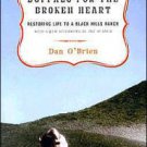 Buffalo for the Broken Heart: Restoring Life to a Black Hills Ranch Paperback Great Buy