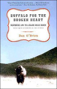 Buffalo for the Broken Heart: Restoring Life to a Black Hills Ranch Paperback Great Buy