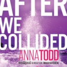 After We Collided (After Series #2) Paperback for cheap