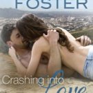Crashing into Love (Love in Bloom: The Bradens, Book 12): Jake Braden Paperback In stock