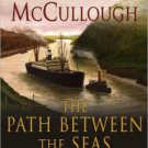 The Path between the Seas: The Creation of the Panama Canal, 1870-1914 Paperback Reviews