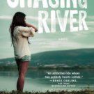 Chasing River: A Novel Paperback Review