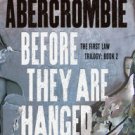 Before They are Hanged (First Law Series #2) Paperback Cheap