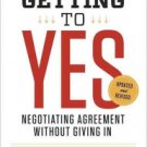 Getting to Yes: Negotiating Agreement Without Giving In Paperback Review