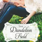 The Dandelion Field Paperback Free shipping