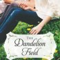 The Dandelion Field Paperback Free shipping