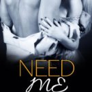 Need Me Paperback On sale