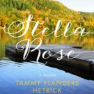 Stella Rose: A Novel Paperback On sale