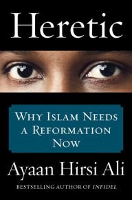 Heretic: Why Islam Needs a Reformation Now Paperback Cheap