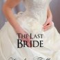 The Last Bride Paperback for cheap