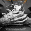 The Waiting: The True Story of a Lost Child, a Lifetime of Longing, and a Miracle for a Mother Who