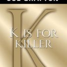 K Is for Killer (Kinsey Millhone Series #11) Paperback Best Price