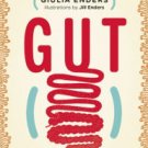Gut: The Inside Story of Our Body's Most Underrated Organ Paperback Free shipping